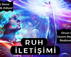 Ruh İletişimi: Gerçek Benliğin Sana Rehberlik Ediyor
