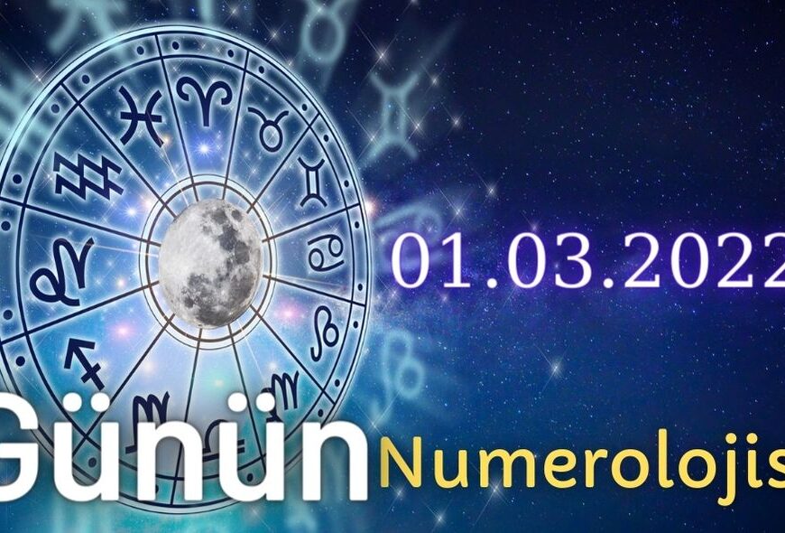 1 Mart 2022 Günün Numerolojisi ve Enerjisi: İyi Şans Çeken Şeyler