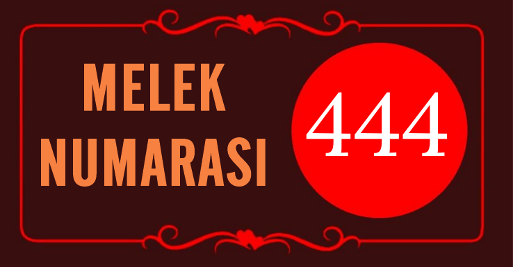 GÖRMEYE DEVAM ETTİĞİN MELEK SAYISI 444’ÜN ARKASINDAKİ MANEVİ ANLAM