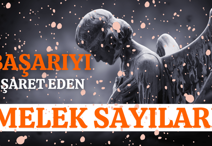 BAŞARIYI İŞARET EDEN MELEK SAYILARI BAŞARIYI İŞARET EDEN MELEK SAYILARI
