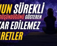Onun Sürekli Seni Düşündüğünü Gösteren İşaretler