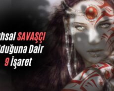Ruhsal Bir Savaşçı Olduğunu Gösteren İşaretler – Sen De Onlardan Biri Misin?