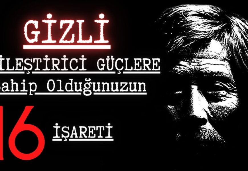 Gizli İyileştirici Güçlere Sahip Olduğunuzun 16 İşareti Gizli İyileştirici Güçlere Sahip Olduğunuzun 16 İşareti