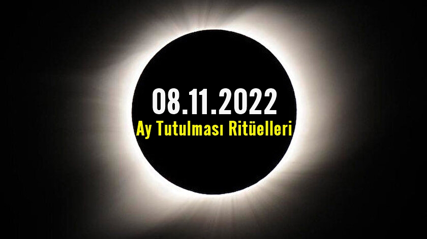 8 Kasım 2022 Ay Tutulması Ritüelleri